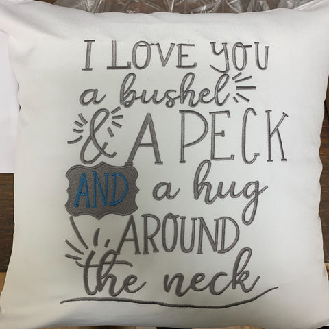 Bushel and a peck embroidered pillow